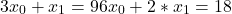\[3x_0 + x_1 = 9 \\ 6x_0 + 2 * x_1 = 18\]